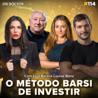 Os Sócios 114 - O Método BARSI de Investir