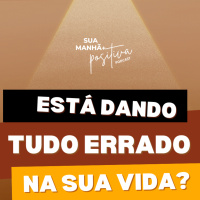 #345 - Quando a vida viz não, o universo diz espere