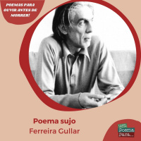 196 - Poema sujo, Ferreira Gullar/ Clássicos da literatura brasileira