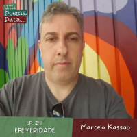 241 - Efemeridade - Marcelo Kassab