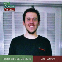 213 - Todo fim de semana, Leo Lamim