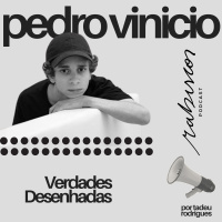 Verdade Desenhada - com Pedro Vinicio