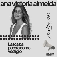 Lascas: a poesia como vestígio - Ana Victoria Almeida