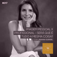 IMAGEM PESSOAL X PROFISSIONAL - SERÁ QUE É TUDO A MESMA COISA?