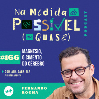 Magnésio, o Cimento do Cérebro