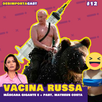 12.Vacina Russa, os cheques da Michelle, Máscara gigante de Manaus e mais.