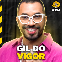 GIL DO VIGOR - Podpah #354