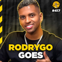 RODRYGO GOES - Podpah #417