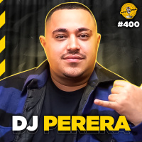 DJ PERERA - Podpah #400