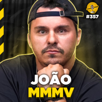 JOÃO MMMV - Podpah #357