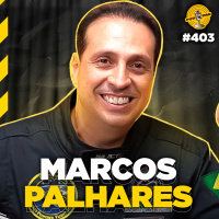 MARCOS PALHARES - Podpah #403