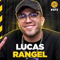 LUCAS RANGEL - Podpah #373