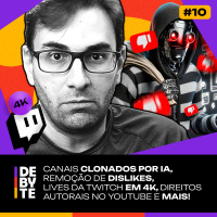 Ep. 10 - Canais Clonados por IA, Remoção de Dislikes, Lives da Twitch em 4K, Direitos Autorais no YouTube e Mais!