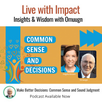 Make Better Decisions: Common Sense and Sound Judgment