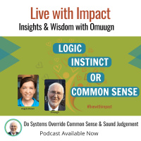 Do Systems Override Common Sense  Sound Judgment