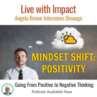 The Secret of Going from Negative to Positive Thinking