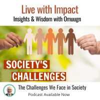 The Challenges We Face in Society