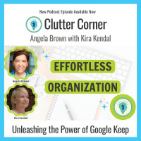 Effortless Organization - Unleashing the Power of Google Keep with Angela Brown