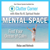 Creating Mental Space In Your Life