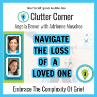 Navigate The Loss Of A Loved One with Adrienne Moscheo