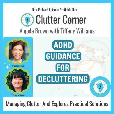 Clutter Corner - Organize, Clean and Transform Your Home