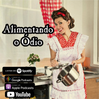 Subrumundo #134 Alimentando o Ódio