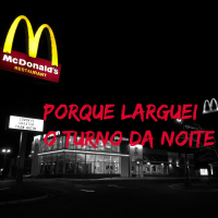 #17 Porque Larguei o Turno Da Noite