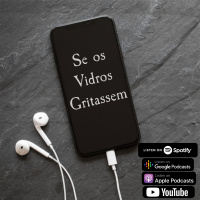 Subrumundo #169 - Se os Vidros Gritassem