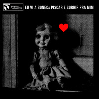 Eu vi a boneca piscar e sorrir pra mim - Fita #195