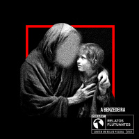 A Benzedeira - Fita #171