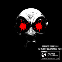 Os Olhos Vermelhos (O Menino Que Encarou o ET) #110