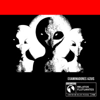 Examinadores Azuis - Relato ufológico #103