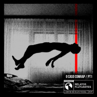 O Caso Comvap Pt1 - Fita #177