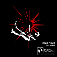 O Grande Podcast dos Sonhos