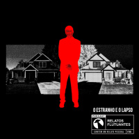 O Estranho e o Lapso - Relato Ufológico #85