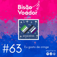 63: Eu gosto de cringe