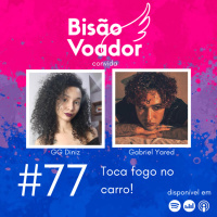 77: Toca fogo no carro!