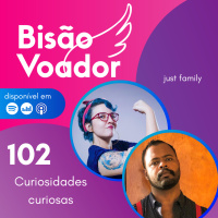 102: Curiosidades curiosas