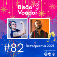 82: Retrospectiva 2021