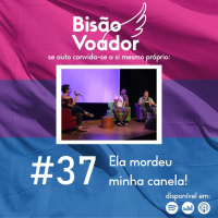 37: Ela mordeu minha canela