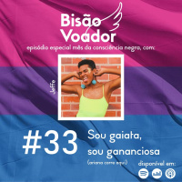 33: Sou gaiata, sou gananciosa (Ariana corre aqui)