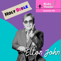 26: Elton John | HOLY Bi-Ble