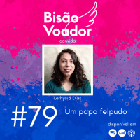 79: Um papo felpudo