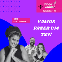 120: Vamos fazer um 72!?