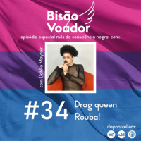 34: Drag Queen Rouba