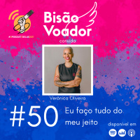 50: Eu faço tudo do meu jeito