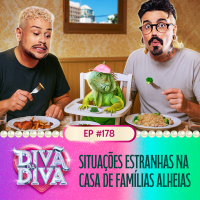 #178 - Situações Estranhas Na Biva Situas Estranhas Na Casa De Famílias Alheias