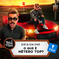 #05 - O que é Hétero TOP?
