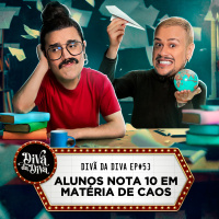 #53 - Alunos nota 10 em matéria de caos