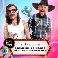 #49 - O BBB23 nem começou e já estamos reclamando